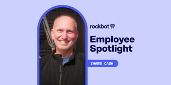 Rockbot Employee Spotlight featuring Shawn Cash